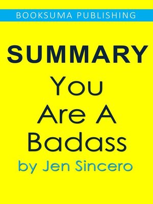 cover image of Summary of You Are a Badass by Jen Sincero